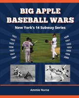 Big Apple Baseball Wars 1938545753 Book Cover