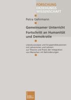 Gemeinsamer Unterricht - Fortschritt an Humanitat Und Demokratie: Literaturanalyse Und Gruppendiskussionen Mit Lehrerinnen Und Lehrern Zur Theorie Und Praxis Der Integration Von Menschen Mit Behinderu 3810027014 Book Cover