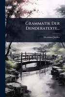Grammatik Der Denderatexte... 1279317396 Book Cover