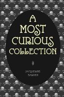 A Most Curious Collection 1537725351 Book Cover