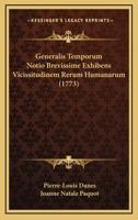 Generalis Temporum Notio Brevissime Exhibens Vicissitudinem Rerum Humanarum (1773) 1166070727 Book Cover