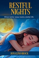 Restful Nights - Mastering Sleep Hygiene for Optimal Recovery: Proven Sleep Hygiene Techniques for Deeper Sleep and Optimal Health B0F6X75QQL Book Cover