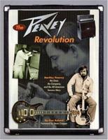 The Peavey Revolution: Hartley Peavey: The Gear, The Company and the All-American Success Story 0879308494 Book Cover