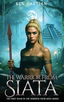 The WARRIOR From SIATA B0F4YMQKBQ Book Cover
