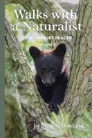 Walks with a Naturalist: Living Nature Reader volume 2 B0GYYTPH7J Book Cover