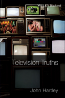 Television Truths: Forms of Knowledge in Popular Culture 1405169796 Book Cover