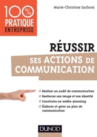 Réussir ses actions de communication 2100570374 Book Cover