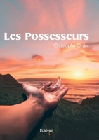Les Possesseurs (French Edition) 2414605952 Book Cover