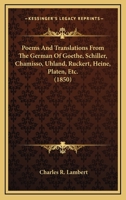 Poems: And Translations From the German of Goethe, Schiller, Chamisso, Uhland, Rückert, Heine, Plate 1015638716 Book Cover