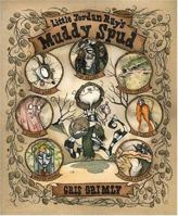 Little Jordan Ray's Muddy Spud 0972938869 Book Cover