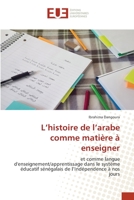 L'histoire de l'arabe comme matière à enseigner 620342305X Book Cover