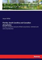 Florida, South Carolina and Canadian Phosphates 3337113729 Book Cover