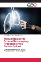 Manual Básico de Broncofibroscopía y Procedimientos Endoscópicos 6202110473 Book Cover