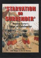 Starvation or Surrender 0953063313 Book Cover