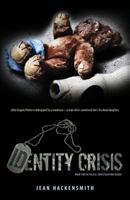 Identity Crisis: Book Two in the B.K. Investigations Series 1629010758 Book Cover