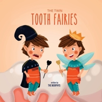 The Twin Tooth Fairies 1729279988 Book Cover