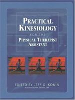 Practical Kinesiology for the Physical Therapist Assistant 1556422997 Book Cover