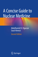 A Concise Guide to Nuclear Medicine 3642194257 Book Cover