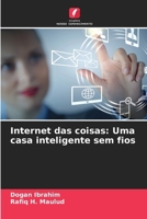 Internet das coisas: Uma casa inteligente sem fios (Portuguese Edition) 6208284406 Book Cover