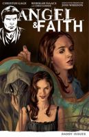 Angel & Faith: Daddy Issues 1595829601 Book Cover