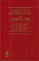 Message, Messenger, and Response 081919607X Book Cover