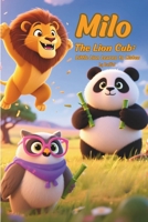 Milo the Lion Cub: A Little Lion Learns to Listen B0FGCPXRTR Book Cover
