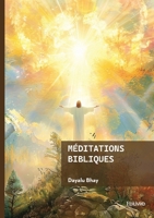 Méditations bibliques (French Edition) 2414825421 Book Cover