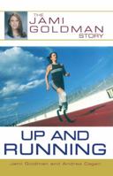 Up and Running: The Jami Goldman Story 0743424204 Book Cover