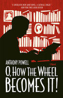 O, how the wheel becomes it!: A novel 0030639999 Book Cover