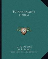 Tutankhamen's Harem 1425362982 Book Cover