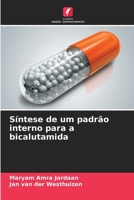 Síntese de um padrão interno para a bicalutamida (Portuguese Edition) 6208908914 Book Cover