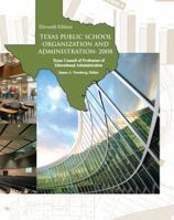 Texas Public School Organization and Administration 2008 0757551297 Book Cover