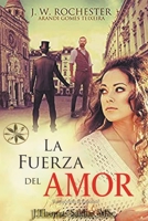 La Fuerza del Amor B0BT1M5T57 Book Cover