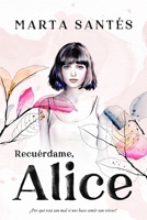 Recuérdame, Alice 8417421653 Book Cover