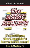 The Magic Bullets 1482719010 Book Cover