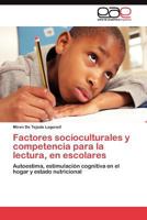 Factores socioculturales y competencia para la lectura, en escolares: Autoestima, estimulación cognitiva en el hogar y estado nutricional 3845485302 Book Cover
