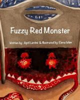 Fuzzy Red Monster 153497587X Book Cover