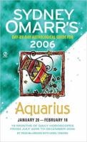 Sydney Omarr's Day-By-Day Astrological Guide 2006: Aquarius 0451215338 Book Cover