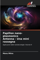 Papillon nano-plasmonico Antenna - Una mini rassegna: Applicazioni delle nanotecnologie: Volume III 6206222241 Book Cover