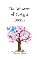 The Whispers of Spring's Breath 3690812011 Book Cover
