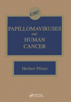 Papillomaviruses and Human Cancer 0849358604 Book Cover