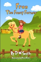 Fran the Fancy Farmer 1981083405 Book Cover