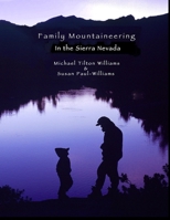 Family Mountaineering in the Sierra Nevada B091F5PY6T Book Cover