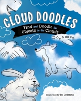 Cloud Doodles: Find and Doodle the Objects in the Clouds 1250324130 Book Cover