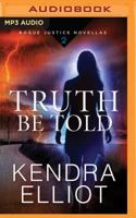 Truth Be Told 154365990X Book Cover
