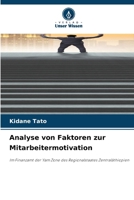 Analyse von Faktoren zur Mitarbeitermotivation (German Edition) 6630089685 Book Cover