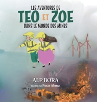 Les aventures de Teo et Zoe dans le monde des mines 1038324343 Book Cover