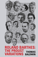 Roland Barthes: The Proust Variations 1802077383 Book Cover