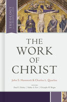 The Work of Christ (Theology for the People of God) 1462751180 Book Cover