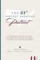 The 21st Century American Patriot 098218672X Book Cover